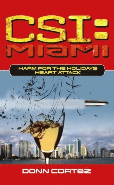 Donn Cortez - CSI Miami Harm For the Holidays 2, E-bok. Tillgänglighet: Lägg i varukorg