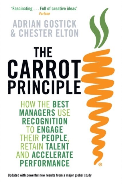 Chester Elton, Adrian Gostick - Carrot Principle, E-bok. Tillgänglighet: Lägg i varukorg