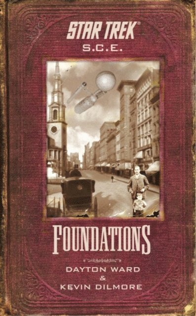 Dayton Ward, Kevin Dilmore - Star Trek: Corps of Engineers: Foundations, E-bok