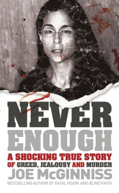 Joe McGinniss - Never Enough, E-bok