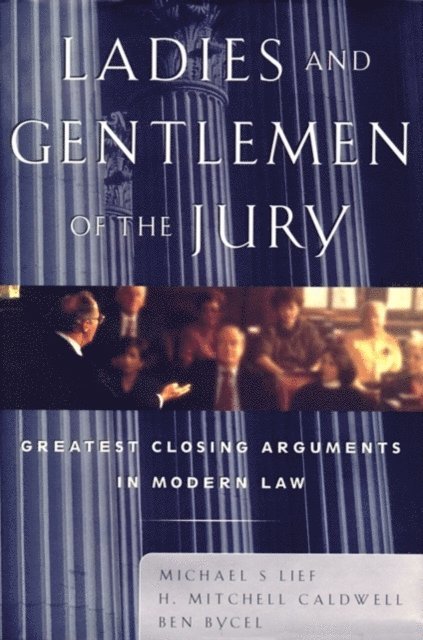 Mitchell Caldwell, Ben Bycell, Michael S. Lief - Ladies And Gentlemen Of The Jury, E-bok. Tillgänglighet: Lägg i varukorg