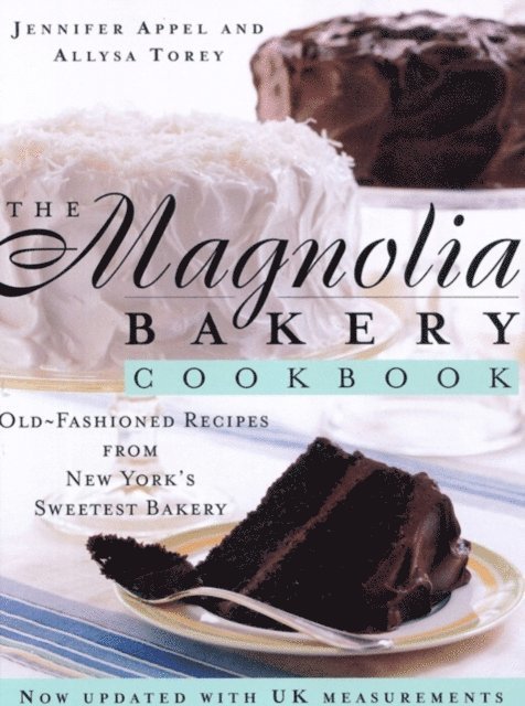 Allysa Torey, Jennifer Appel - Magnolia Bakery Cookbook, E-bok. Tillgänglighet: Lägg i varukorg