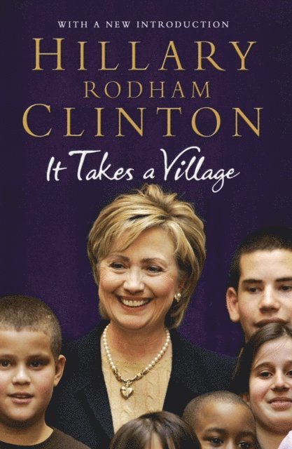 Hillary Rodham Clinton - It Takes a Village, E-bok