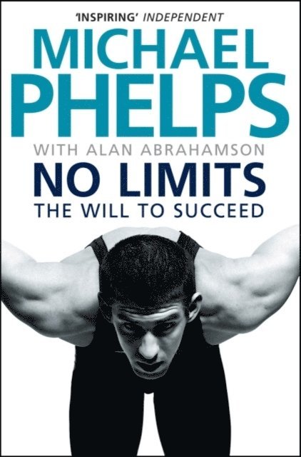 Alan Abrahamson, Michael Phelps - No Limits, E-bok