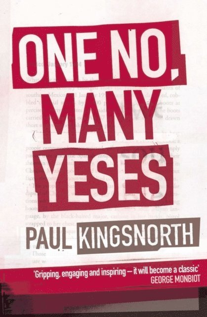 Paul Kingsnorth - One No, Many Yeses, E-bok