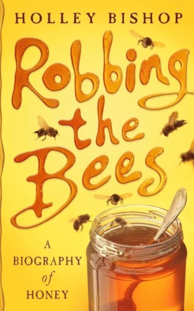 Holley Bishop - Robbing The Bees, E-bok. Tillgänglighet: Lägg i varukorg