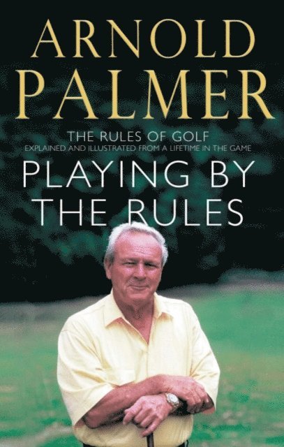 Arnold Palmer - Playing By The Rules, E-bok. Tillgänglighet: Lägg i varukorg