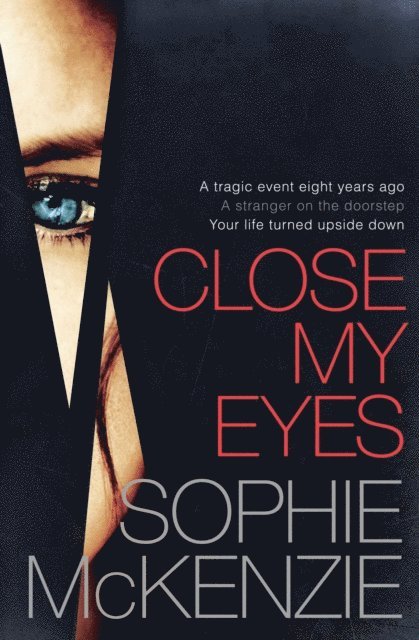 Sophie McKenzie - Close My Eyes, E-bok