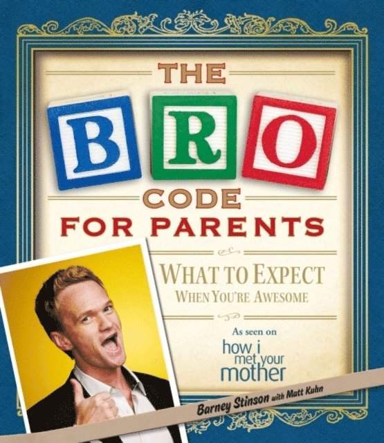Barney Stinson - Bro Code for Parents, E-bok. Tillgänglighet: Lägg i varukorg
