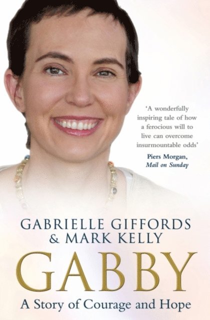 Mark Kelly, Gabrielle Giffords - Gabby, E-bok. Tillgänglighet: Lägg i varukorg
