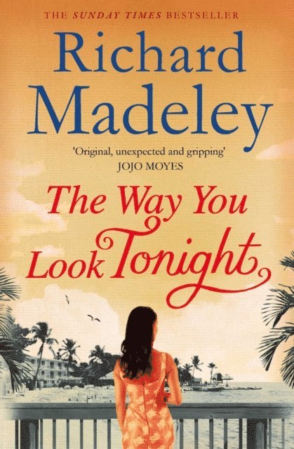 Richard Madeley - Way You Look Tonight, E-bok