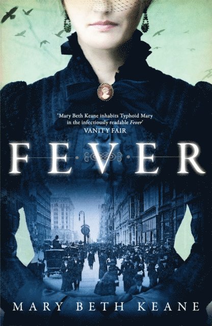 Mary Beth Keane - Fever, E-bok