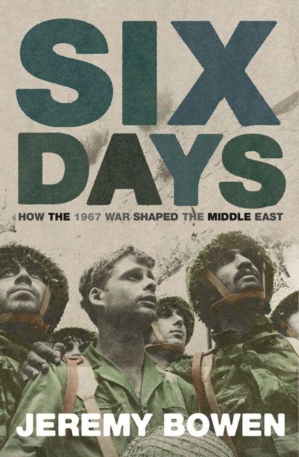 Jeremy Bowen - Six Days, E-bok