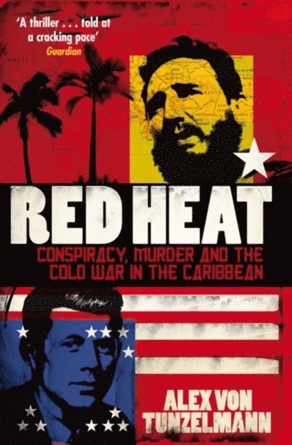 Alex von Tunzelmann - Red Heat, E-bok. Tillgänglighet: Lägg i varukorg