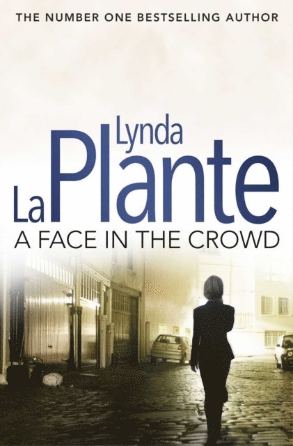 Lynda La Plante - Prime Suspect 2: A Face in the Crowd, E-bok