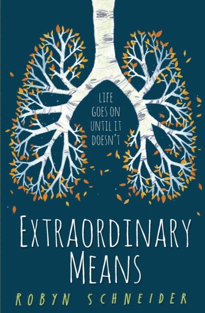 Robyn Schneider - Extraordinary Means, E-bok