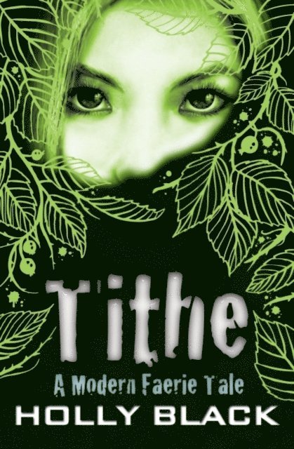 Holly Black - Tithe, E-bok