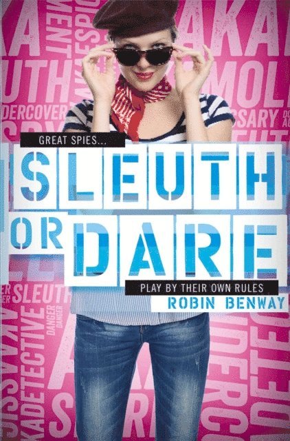 Robin Benway - Sleuth or Dare, E-bok