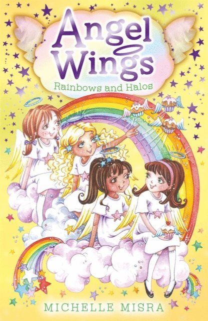 Michelle Misra - Angel Wings: Rainbows and Halos, E-bok