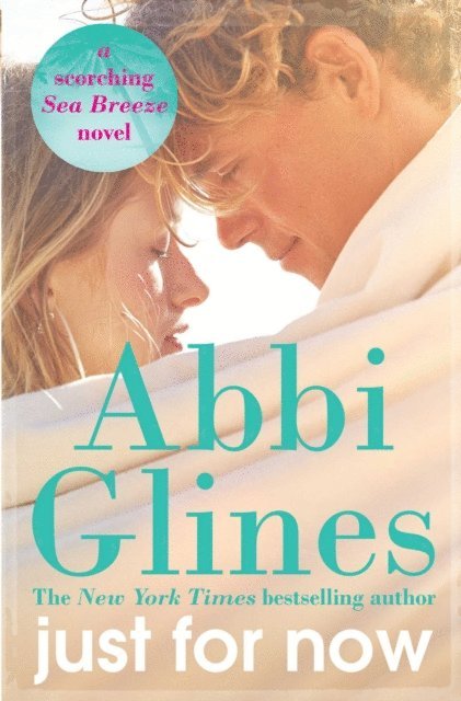 Abbi Glines - Just for Now, E-bok