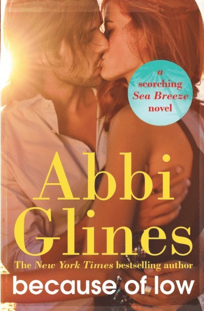 Abbi Glines - Because of Low, E-bok