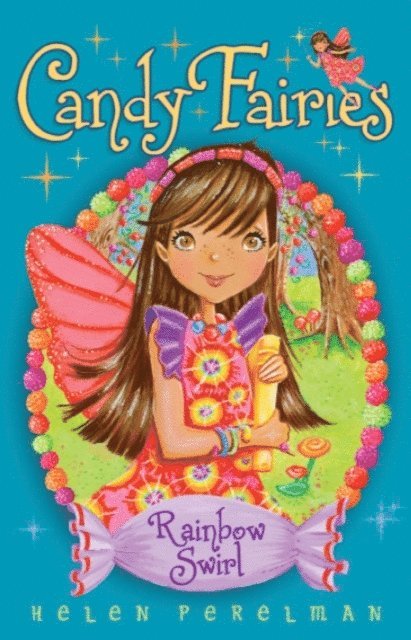 Helen Perelman - Candy Fairies 2: Rainbow Swirl, E-bok