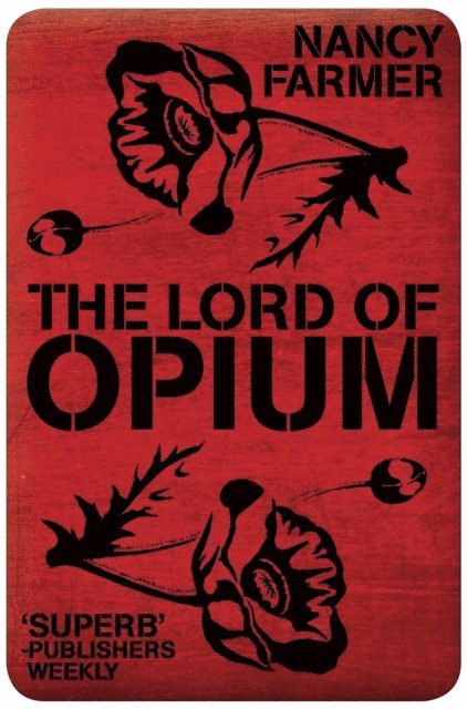 Nancy Farmer - Lord of Opium, E-bok