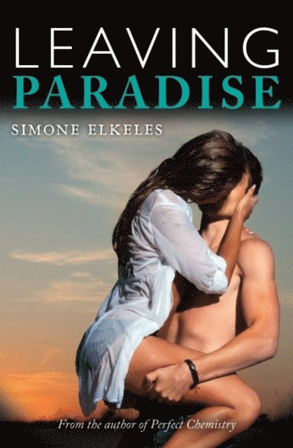 Simone Elkeles - Leaving Paradise, E-bok