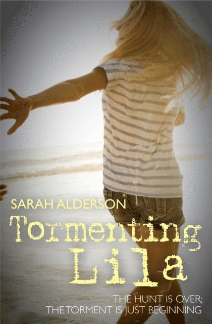 Sarah Alderson - Tormenting Lila, E-bok