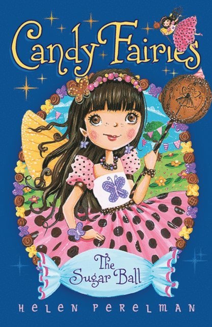 Helen Perelman - Candy Fairies: 6 Sugar Ball, E-bok