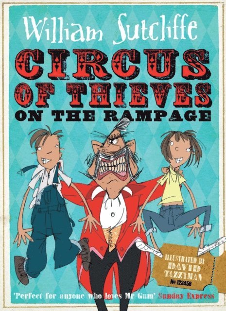 William Sutcliffe - Circus of Thieves on the Rampage, E-bok