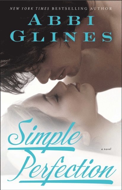 Abbi Glines - Simple Perfection, E-bok