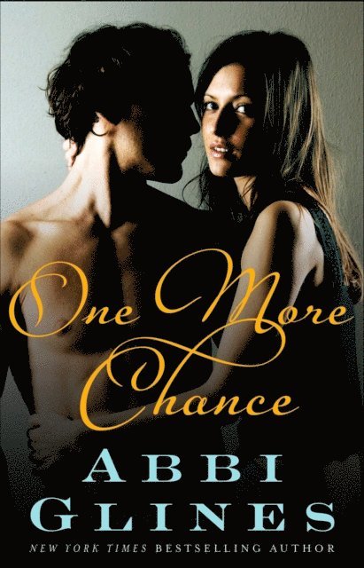 Abbi Glines - One More Chance, E-bok