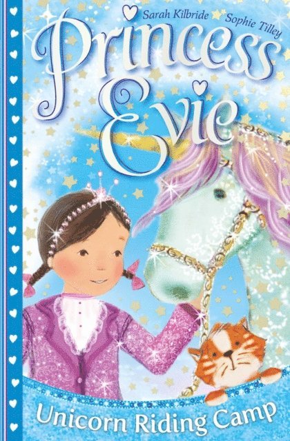 Sarah Kilbride - Princess Evie: The Unicorn Riding Camp, E-bok