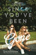 Since You've Been Gone