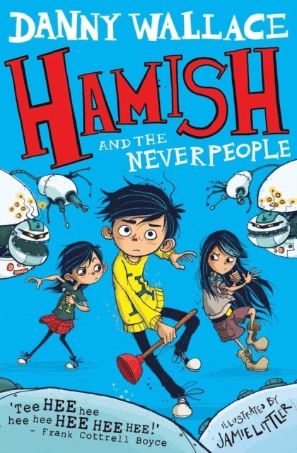 Danny Wallace - Hamish and the Neverpeople, E-bok