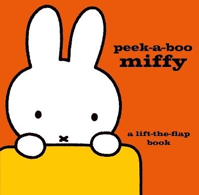 Dick Bruna - Peek-a-Boo Miffy, Inbunden