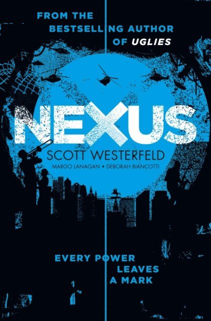 Deborah Biancotti, Margo Lanagan, Scott Westerfeld - Nexus, E-bok