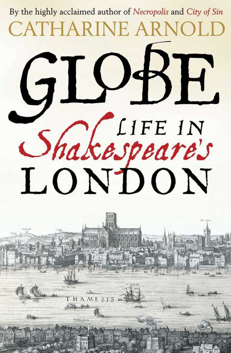Catharine Arnold - Globe, E-bok