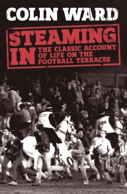 Colin Ward - Steaming In, E-bok