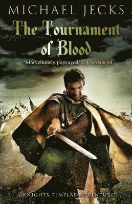 Michael Jecks - The Tournament of Blood, Häftad