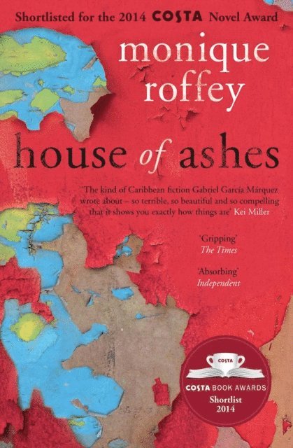 Monique Roffey - House of Ashes, E-bok