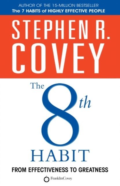 Stephen R. Covey - 8th Habit, E-bok