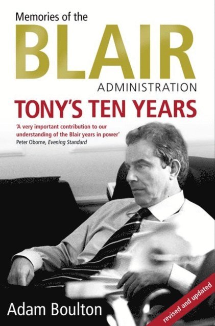 Adam Boulton - Tony's Ten Years, E-bok