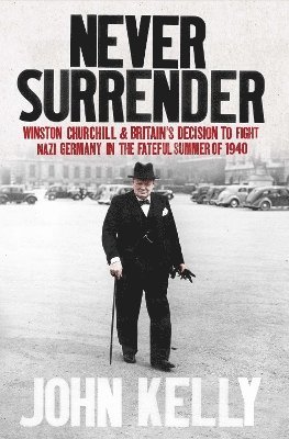 John Kelly - Never Surrender, Häftad