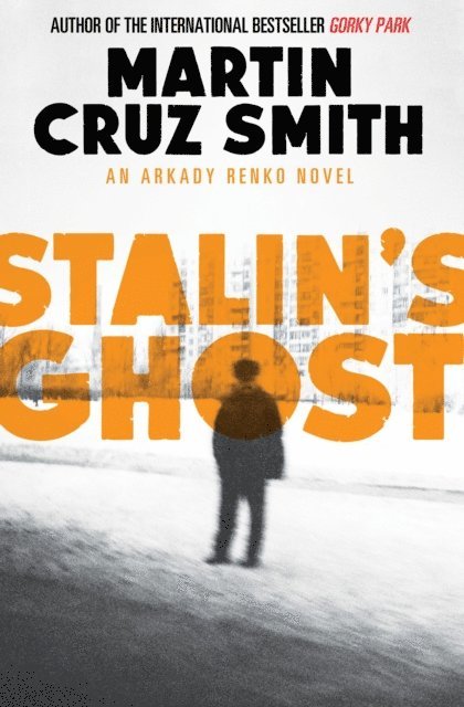 Martin Cruz Smith - Stalin's Ghost, E-bok
