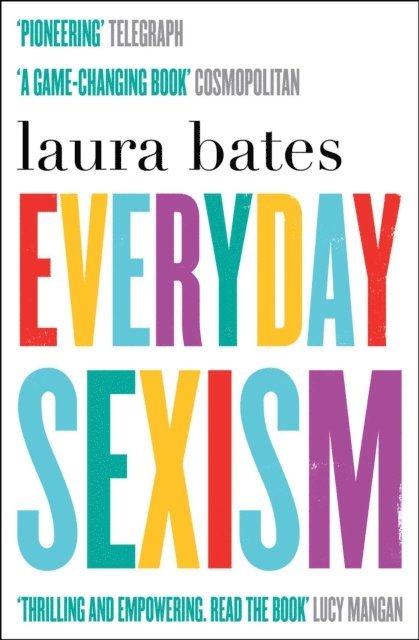 Laura Bates - Everyday Sexism, E-bok
