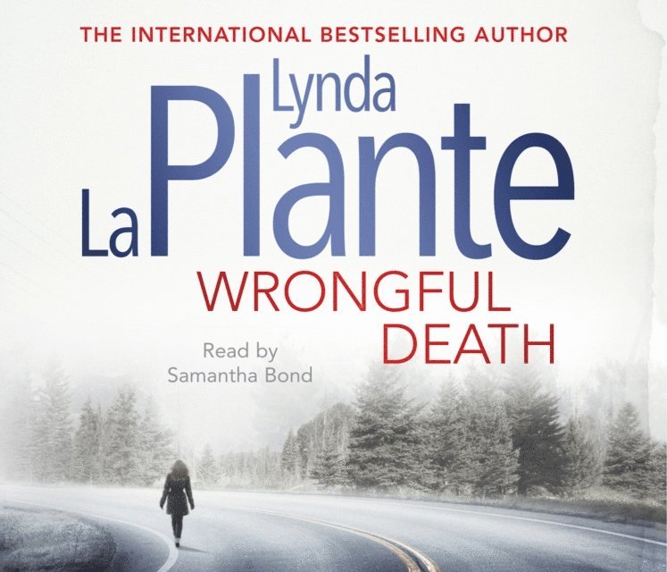 Lynda La Plante - Wrongful Death, Ljudbok