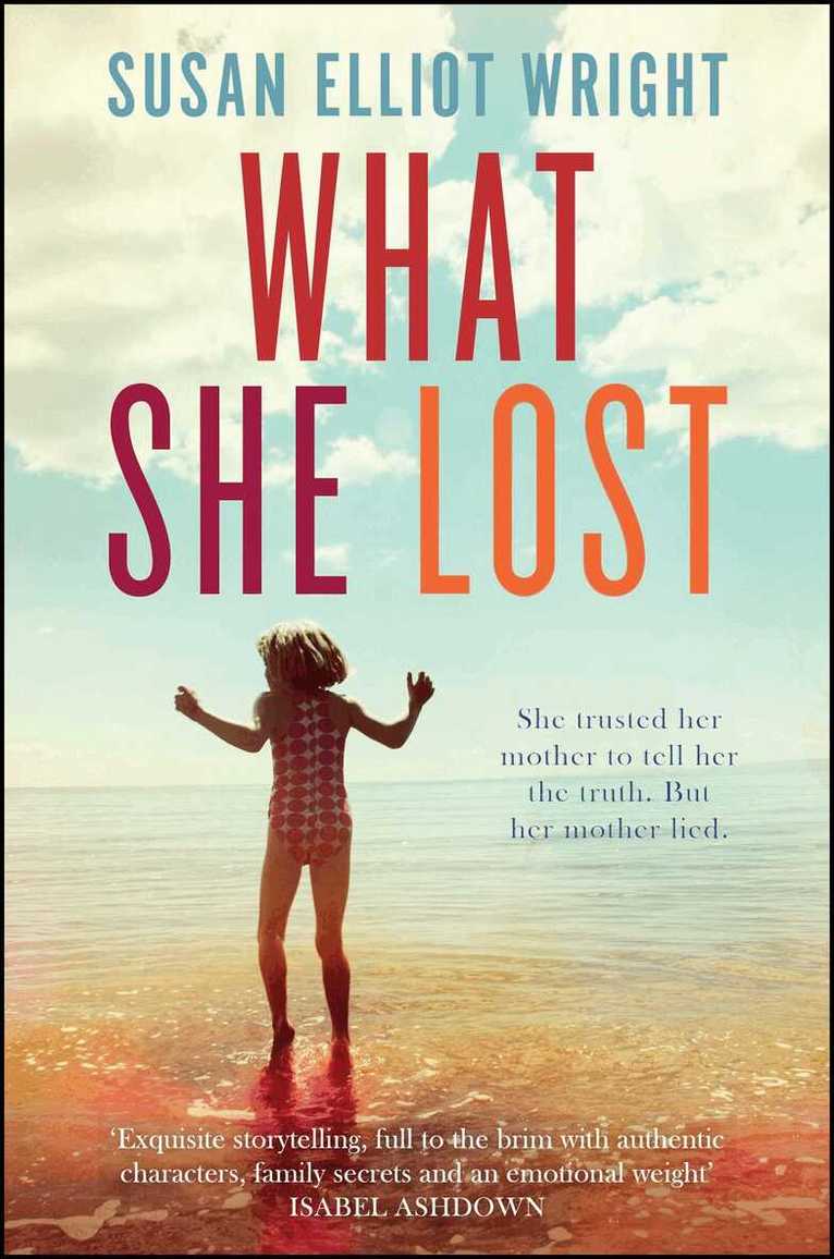 Susan Elliot Wright - What She Lost, E-bok