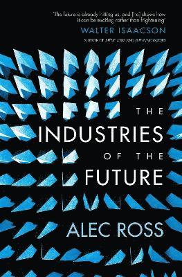 Alec Ross - Industries of the Future, Häftad